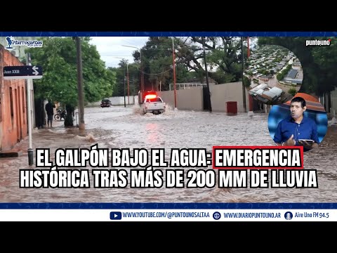 El Galpón bajo el agua: emergencia histórica tras más de 200 mm de lluvia | en vivo Fredy Marcelo