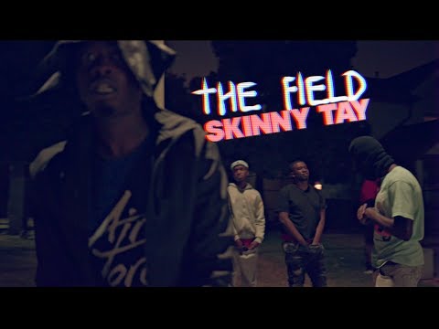 Skinny Tay - The Field | SHOT BY Cuzzo Shot This @Dahoodnerds - (Official Music Video)