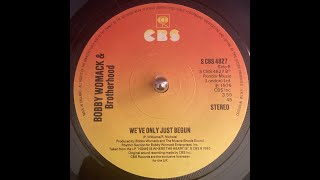 Bobby Womack   We&#39;ve Only Just Begun