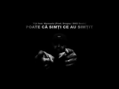 Tijă feat. Mareșalu - Poate că simți ce au simțit (Prod. DMD Beats)