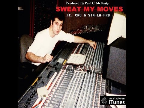 Paul C - Sweat My Moves ft. Cko & Sta-La-Fro