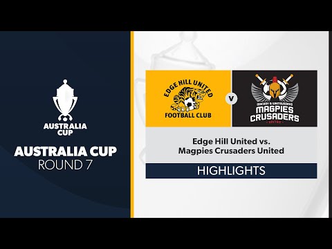 Australia Cup R7 - Edge Hill United vs. Magpies Crusaders United Highlights
