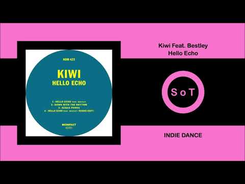 Kiwi - Hello Echo (Feat. Bestley) (Original Mix) [Indie Dance] [Kompakt]