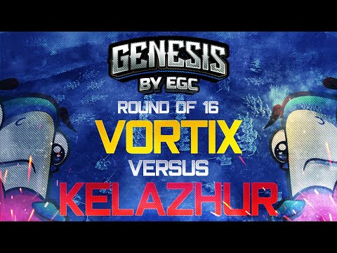 Vortix vs Kelazhur - EGC Genesis Qualifiers - Full Set