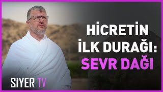 Hicretin İlk Durağı: Sevr Dağı | Muhammed Emin Yıldırım | 2024 Umre Zi