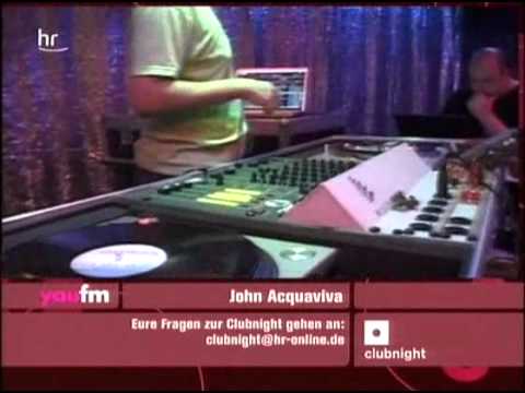 John Acquaviva @ YouFM Clubnight 26.05.2007