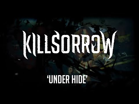 Killsorrow - Under the Hide (OFFICIAL LYRICS VIDEO)