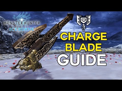 Charge Blade Guide for MHWIB