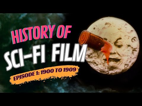 History of Sci-Fi Film- 1900 to 1909- Robots and Rayguns Episode 1
