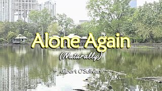 ALONE AGAIN (NATURALLY) - (Karaoke Version) - in the style of Gilbert O'Sullivan