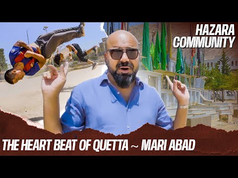 The Heartbeat of Balochistan ~ Mari Abad, Hazara Community | Junaid Akram