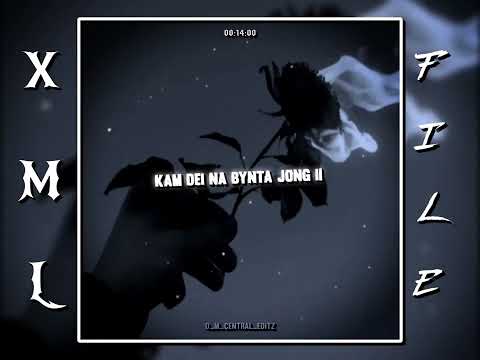 WAT PYNBOR IA KI BYM IEID IA PHI😢 @KhrawUmdor SAD SONG 😢 XML link on comment 💬box⬇️ in newest 🖇️