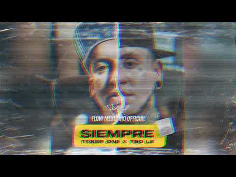 Siempre - Toser One X Teo LB (Audio)
