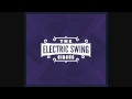 The Electric Swing Circus - Bella Belle - Electro ...