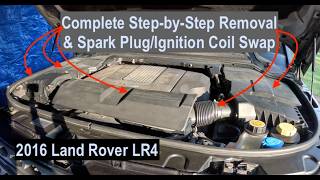 2016 Land Rover LR4: Replace Spark Plugs & Ignition Coils