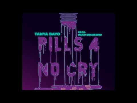 Tanya Bayo - Pills 4 No Cry [Prod. Diego Bravissimo]