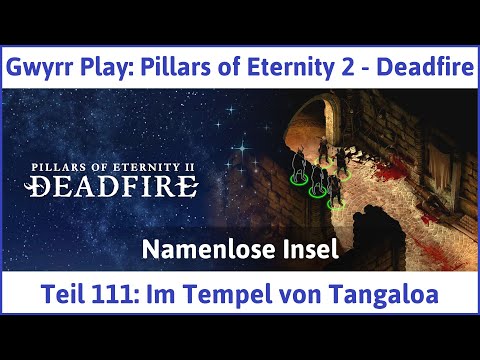 Pillars of Eternity 2 deutsch Deadfire Teil 111 - Im Tempel von Tangaloa Let's Play