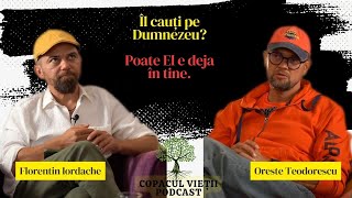 Smerenia: Nu te așeza mai sus sau mai jos decât e locul tau | Oreste Teodorescu la Copacul Vieții