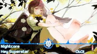 Nightcore   Hey Superstar