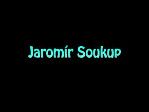 Learn How To Pronounce Jaromir Soukup
