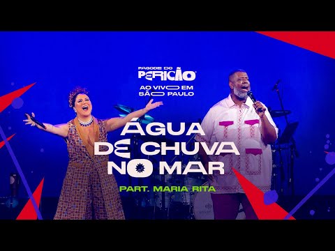 Péricles e Maria Rita - Água De Chuva No Mar | Pagode do Pericão Ao Vivo em SP (Vídeo Oficial)