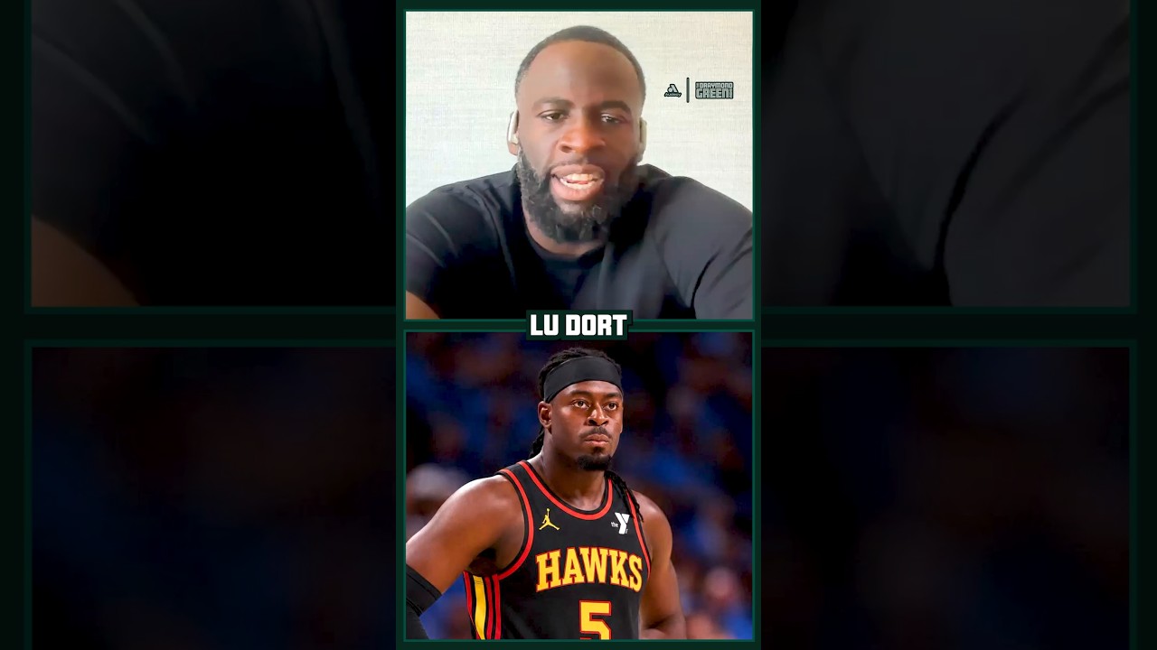 Draymond Green on Lu Dort Trade & Hawks Trading Zaccharie Risacher
