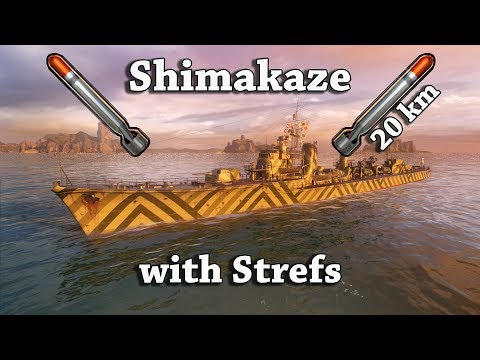 World of Warships: Shimakaze with Strefs (and 20 km torps)