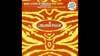 Qwilo & Felix Da Housecat feat Lynn Crouch. Dirty Motha White & Wood Dirty Mix