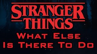 Stranger Things - What Else Is There To Do - Microkorg Cover