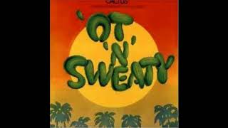 Cactus - 'Ot 'n' Sweaty (1972)