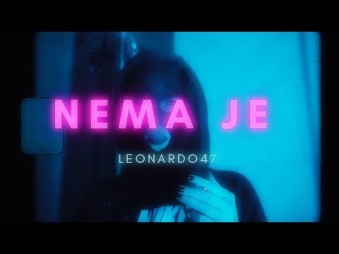 LEONARDO47 - NEMA JE ❣️ (OFFICIAL VIDEO)