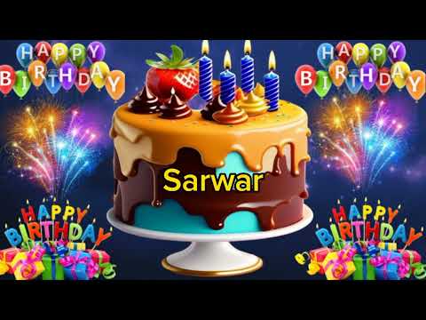 Sarwar birthday song/happy birthday sarwar