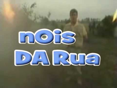 Nois Da Rua - O Mundo pegou fogo (2009)
