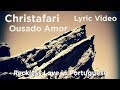 Christafari Ousado Amor Reckless Love Em Português Featuring Avion Blackman Denise Seixas