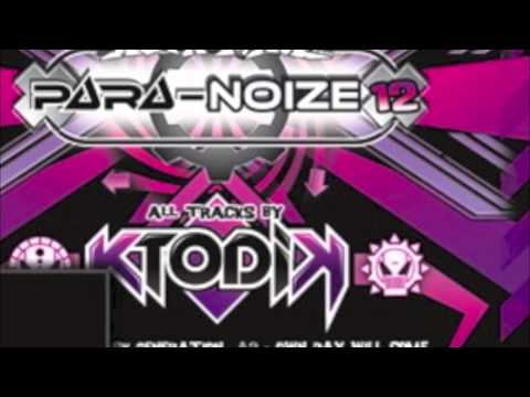 Own Day Will Come  - KTODIK (Paranoize 12)