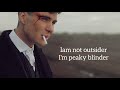 I M A Peaky Blinder Otnicka Peaky Blinder Whatsapp Status