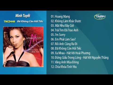 Đã Không Còn Hối Tiếc - Minh Tuyết