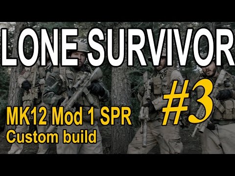 LONE SURVIVOR - MK12 Mod 1 SPR - custom build part 3