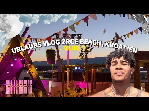 KROATIEN BEACH URLAUB am ZRCE BEACH🏖️ || JEERMAINEE