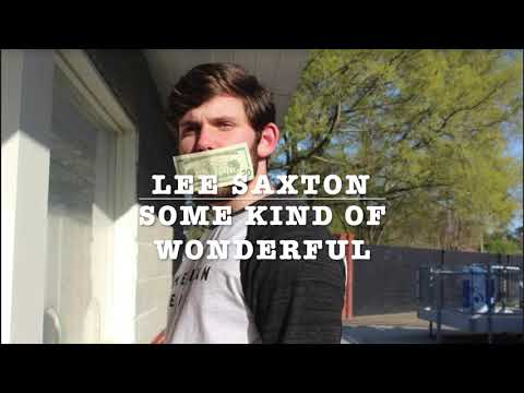 "Some Kind of Wonderful" - Lee Saxton cover