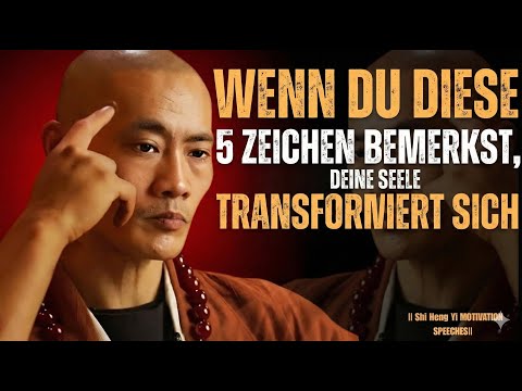 5 Zeichen, dass deine spirituelle Entwicklung begonnen hat | Shi Heng Yi