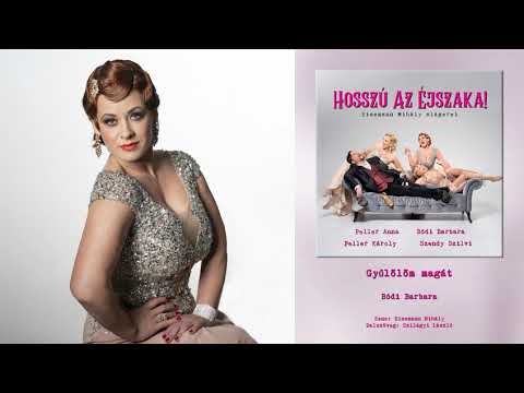 Bódi Barbara - Gyűlölöm magát (Hosszú az éjszaka - 2020.)