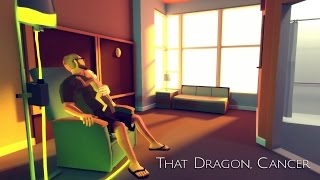 Please Watch This | That Dragon, Cancer