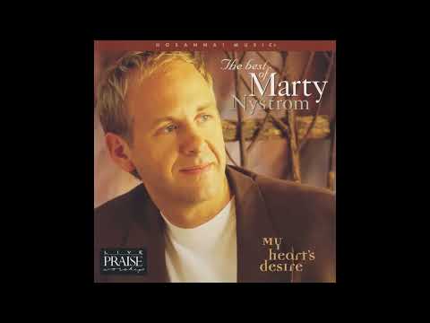 The Best Of Marty Nystrom & My Heart 's Desire ( Hosanna ! Music ) 1996 Full Album
