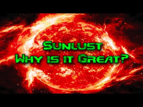 Sunlust - Why is it Great?