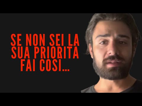 Se non sei una priorità nella sua vita fai così