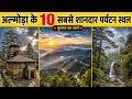 Top 10 Almora Tourist Places Almora Places To Visit Almora Hill Station