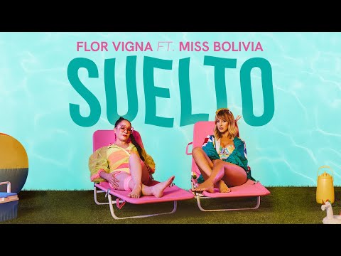 Flor Vigna - SUELTO (feat. Miss Bolivia) (Video Oficial)