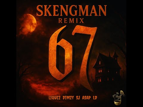 (67) Dimzy x Liquez x SJ x ASAP x LD - Skengman | 🎃Halloween Special👻 (The Cheff Remix 2025)