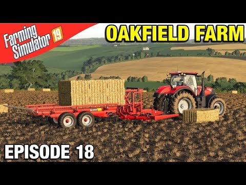 MOVING STRAW BALES Farming Simulator 19 Timelapse - Oakfield Farm FS19 Episode 18
